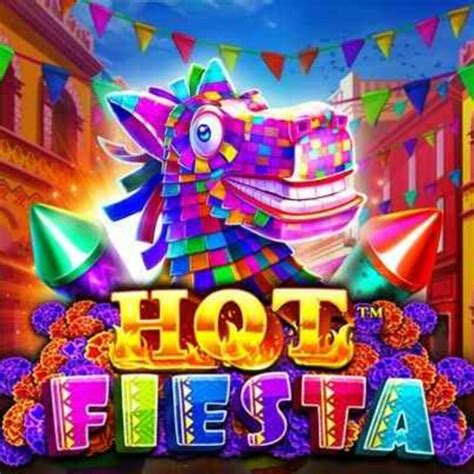 hot fiesta slot